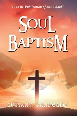 El bautismo del alma - Soul Baptism