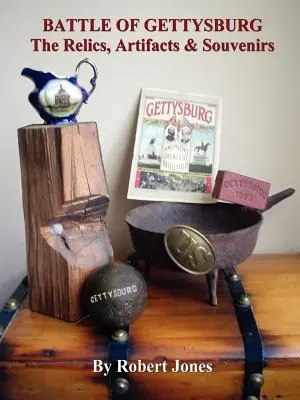 La batalla de Gettysburg: reliquias, artefactos y recuerdos - Battle of Gettysburg - The Relics, Artifacts & Souvenirs