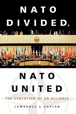 OTAN dividida, OTAN unida: La evolución de una Alianza - NATO Divided, NATO United: The Evolution of an Alliance