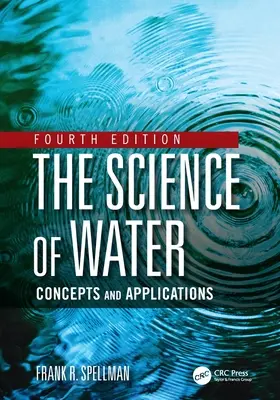 La ciencia del agua: Conceptos y aplicaciones - The Science of Water: Concepts and Applications