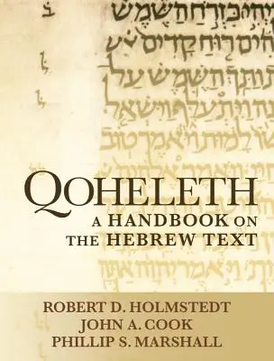 Qohélet: Manual de texto hebreo - Qoheleth: A Handbook on the Hebrew Text