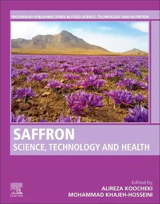 Azafrán: ciencia, tecnología y salud - Saffron: Science, Technology and Health