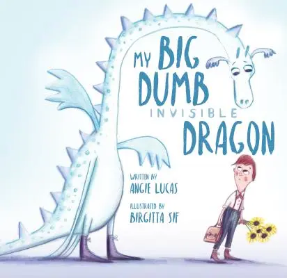 Mi gran dragón mudo e invisible - My Big, Dumb, Invisible Dragon