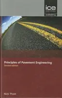 Principios de ingeniería de pavimentos, segunda edición - Principles of Pavement Engineering, Second Edition