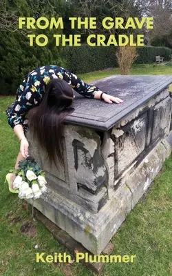 De la tumba a la cuna - From The Grave To The Cradle