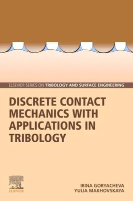 Mecánica de contacto discreta con aplicaciones en tribología - Discrete Contact Mechanics with Applications in Tribology