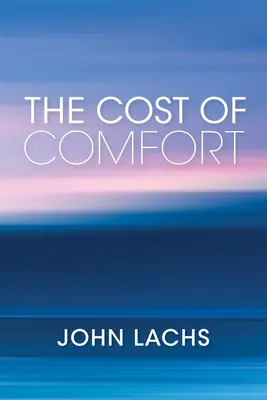 El coste de la comodidad - The Cost of Comfort