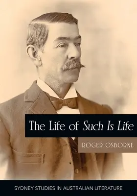 La vida de Such is Life: Historia cultural de un clásico australiano - The Life of Such is Life: A Cultural History of an Australian Classic