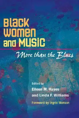 Las mujeres negras y la música: Más que blues - Black Women and Music: More Than the Blues