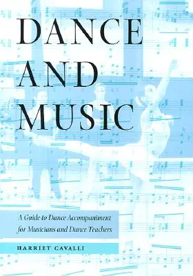 Danza y música: Guía de acompañamiento a la danza para músicos y profesores de danza - Dance and Music: A Guide to Dance Accompaniment for Musicians and Dance Teachers