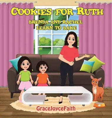 Galletas para Ruth: Brenda y Rachel aprenden a cocinar - Cookies for Ruth: Brenda and Rachel Learn to Bake