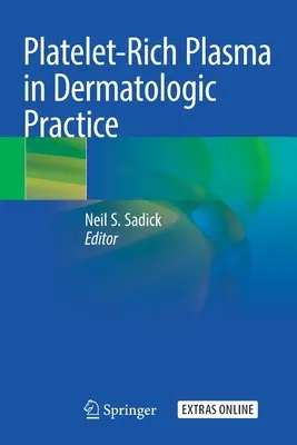 Plasma rico en plaquetas en la práctica dermatológica - Platelet-Rich Plasma in Dermatologic Practice