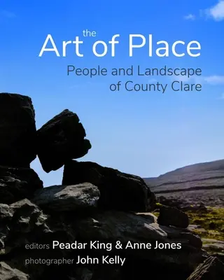 El arte del lugar: Gente y paisaje del condado de Clare - The Art of Place: People and Landscape of County Clare