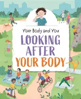 Tu cuerpo y tú Cuidar tu cuerpo - Your Body and You: Looking After Your Body