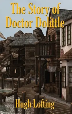 La historia del Doctor Dolittle - The Story of Doctor Dolittle