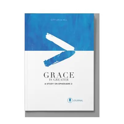 La gracia es mayor: Diario del participante: El plan de Dios para superar tu pasado, redimir tu dolor y reescribir tu historia - Grace Is Greater: Participant Journal: God's Plan to Overcome Your Past, Redeem Your Pain, and Rewrite Your Story