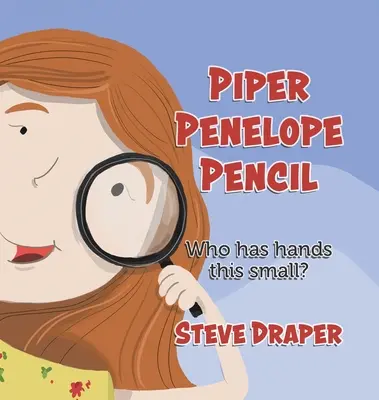 Lápiz Piper Penélope: ¿Quién tiene las manos tan pequeñas? - Piper Penelope Pencil: Who has hands this small?