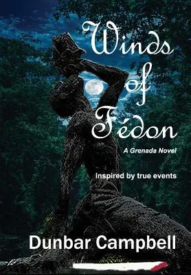 Vientos de Fdon: Una novela de Granada - Winds of Fdon: A Grenada Novel