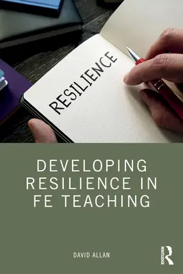 Desarrollar la resiliencia en la enseñanza de la EF - Developing Resilience in FE Teaching