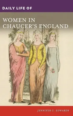 La vida cotidiana de las mujeres en la Inglaterra de Chaucer - Daily Life of Women in Chaucer's England