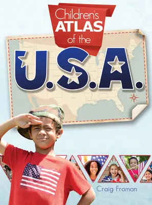 Atlas infantil de Estados Unidos - Children's Atlas of the U.S.A.