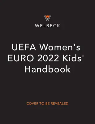 Manual infantil de la Uefa Women's Euros 22 - Uefa Women's Euros 22 Kids' Handbook