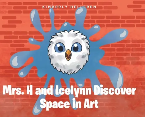 La Sra. H e Icelynn descubren el espacio en el arte - Mrs. H and Icelynn Discover Space in Art