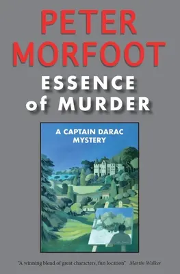 La Esencia del Asesinato: Un misterio del capitán Darac - Essence of Murder: A Captain Darac Mystery