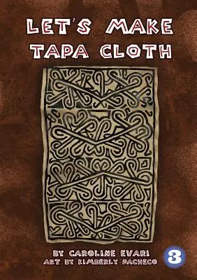 Hagamos tela de Tapa - Let's Make Tapa Cloth