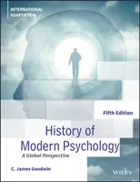 Historia de la Psicología Moderna, Quinta Edición Adaptación Internacional - History of Modern Psychology, Fifth Edition International Adaptation