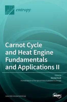 Fundamentos y aplicaciones del ciclo de Carnot y del motor térmico II - Carnot Cycle and Heat Engine Fundamentals and Applications II