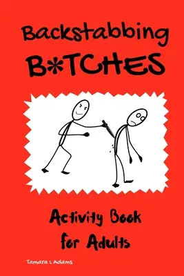 Backstabbing B*tches: Libro de Actividades para Adultos - Backstabbing B*tches: Activity Book for Adults