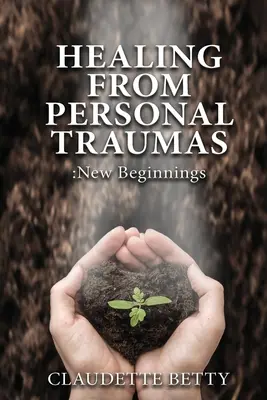 La curación de los traumas personales - Healing from Personal Traumas