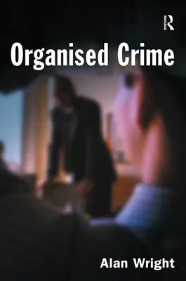 Crimen organizado - Organised Crime