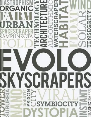 Rascacielos Evolo - Evolo Skyscrapers