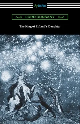 La hija del rey de Elfland - The King of Elfland's Daughter