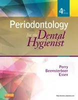 Periodontología para el higienista dental - Periodontology for the Dental Hygienist