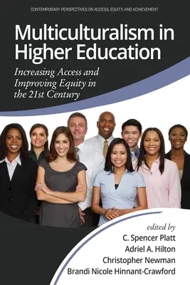 Multiculturalismo en la enseñanza superior: Aumentar el acceso y mejorar la equidad en el siglo XXI - Multiculturalism in Higher Education: Increasing Access and Improving Equity in the 21st Century