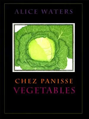 Verduras Chez Panisse - Chez Panisse Vegetables