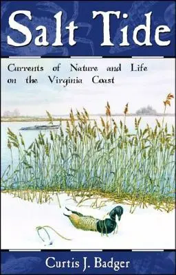 Marea salada: Ciclos y corrientes de la vida a lo largo de la costa - Salt Tide: Cycles and Currents of Life Along the Coast