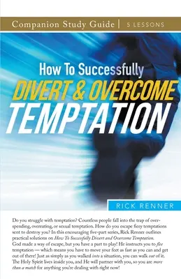 Cómo desviar y vencer con éxito la tentación Guía de Estudio - How To Successfully Divert and Overcome Temptation Study Guide