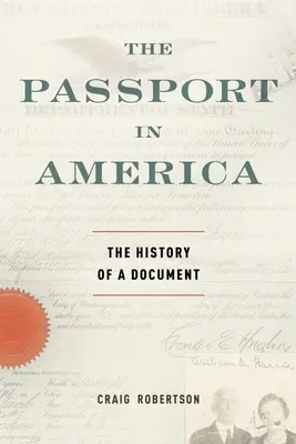 El pasaporte en América: La historia de un documento - The Passport in America: The History of a Document