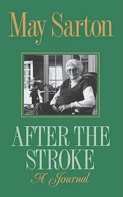 Después del ictus: Un diario - After the Stroke: A Journal
