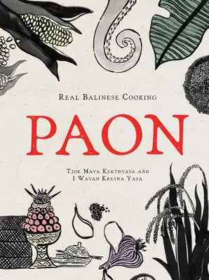 Paon: La verdadera cocina balinesa - Paon: Real Balinese Cooking