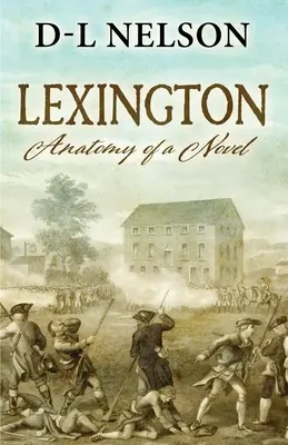 Lexington Anatomía de una novela - Lexington: Anatomy of a Novel