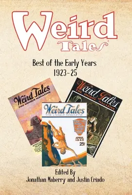 Weird Tales: Lo mejor de los primeros años 1923-25 - Weird Tales: Best of the Early Years 1923-25