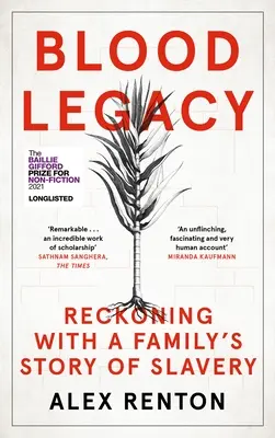 Legado de sangre: Reckoning with a Family's Story of Slavery (El legado de sangre: la historia de esclavitud de una familia) - Blood Legacy: Reckoning with a Family's Story of Slavery