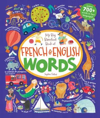 Mi gran libro descalzo de palabras francesas e inglesas - My Big Barefoot Book of French and English Words