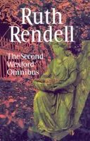 Segundo Omnibus Wexford - Una Cosa Culpable Sorprendida,No Más Morir Entonces y Asesinato Una Vez Hecho - Second Wexford Omnibus - A Guilty Thing Surprised,No More Dying Then and Murder Being Once Done