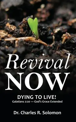 Revival Now - ¡Morir para vivir! - Revival Now - Dying to Live!